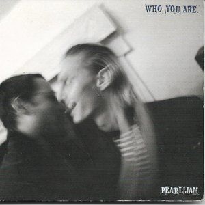 Who You Are/Habit [Single] by Pearl Jam (CD, Jul-1996, Epic) Digipak